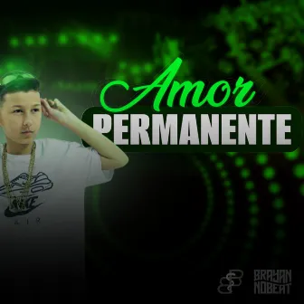 Amor Permanente by Brayan no Beat