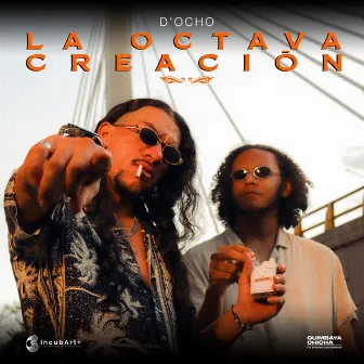 La Octava Creación by D'Ocho