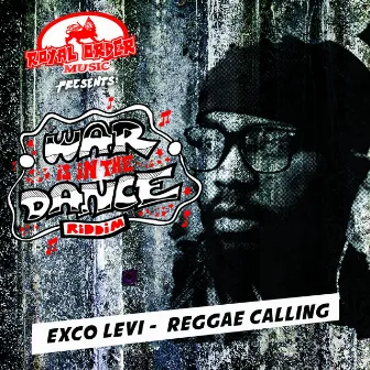 Reggae Calling - Single by Exco Levi