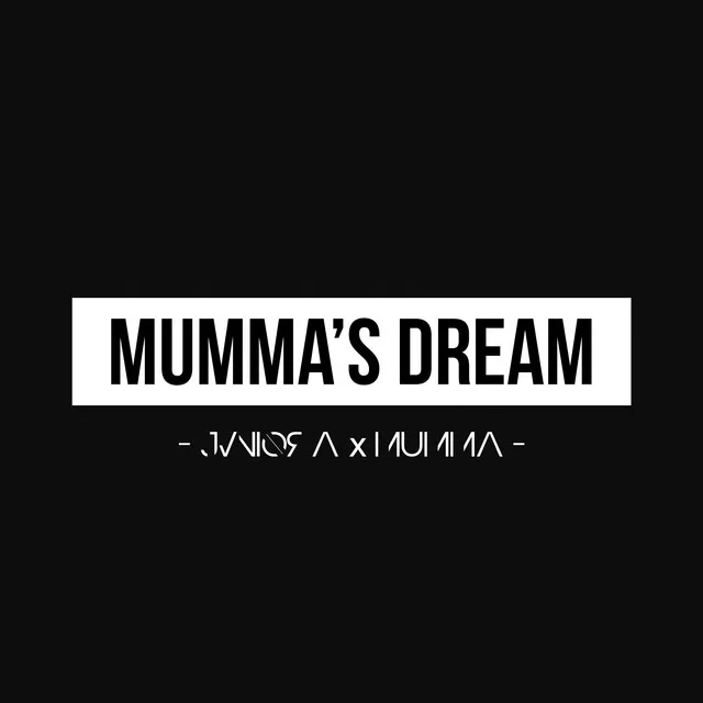 Mumma's Dream