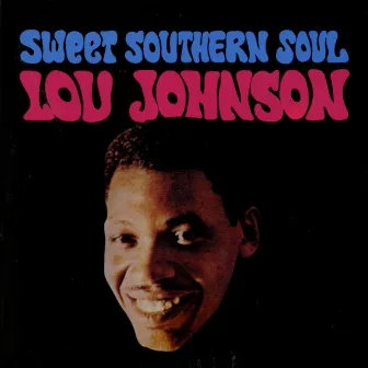 Sweet Southern Soul by Lou Johnson