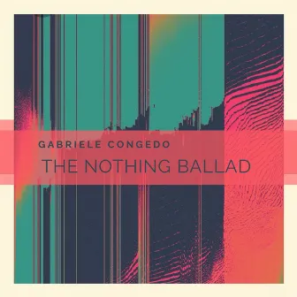 The Nothing Ballad (Main Mix) by Gabriele Congedo