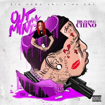 Out My Mind by BigDawg Chino