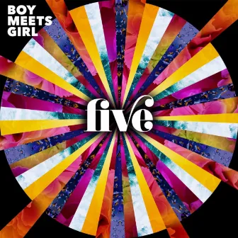 Five (Deluxe Edition) by Boy Meets Girl