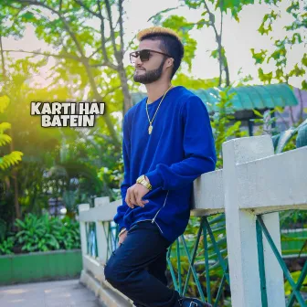 Karti Hai Batein by Cutestar