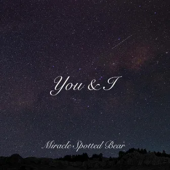 You & I by Miracle