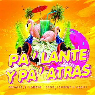 Pa´Lante Y Pa´Atras by Decalle