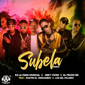 Subela (Remix) by K2 La Para Musical