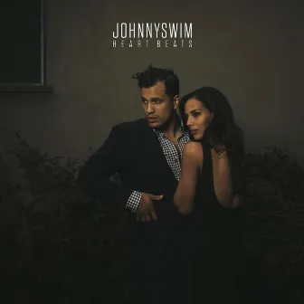 Heart Beats by Johnnyswim