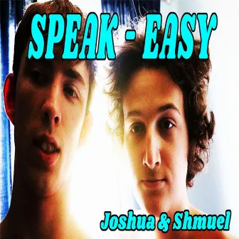 Speak-Easy by Joshua Bryan