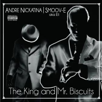 The King and Mr. Biscuits by Smoov-E