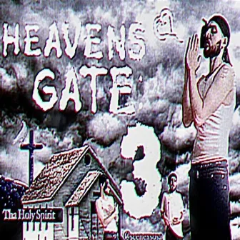 Heavens Gate 3: Tha Holy Spirit by Sosa Triple 7