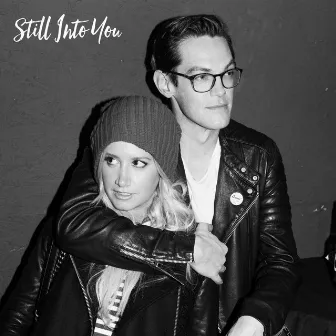 Still into You (feat. Chris French) by Ashley Tisdale