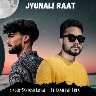 Jyunali Raat by Santosh Laspal