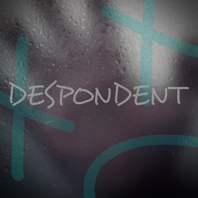 DESPONDENT