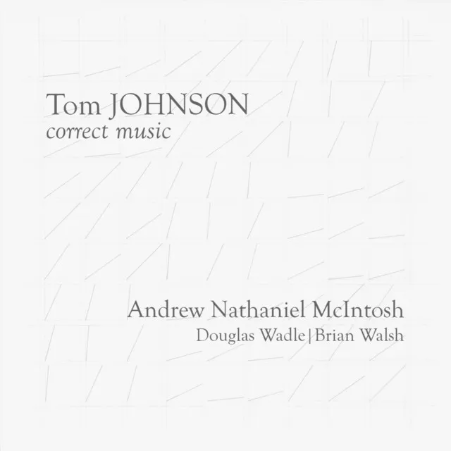 Tom Johnson: Correct Music