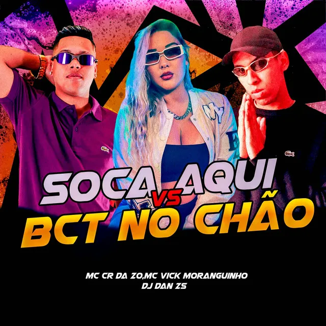 SOCA AQUI VS BCT NO CHÃO