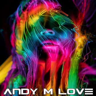 Love by Andy M