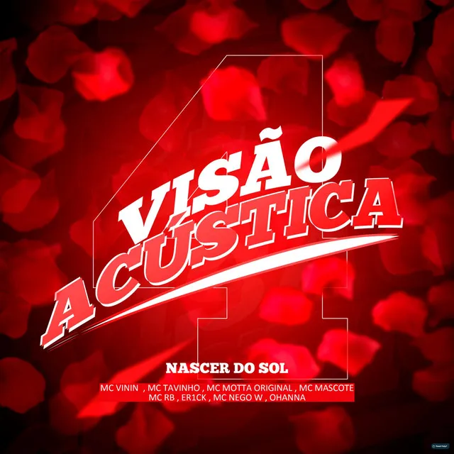 Visão Acústica 4: Nascer do Sol (feat. MC Vinin, MC Tavinho, Mc Mascote, Mc Motta Original, Er1ck & Ohanna)