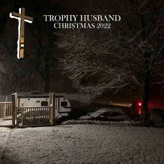 Christmas 2022 by Trophy Husband