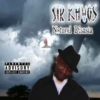 Natural Disasta by Sir Khaos