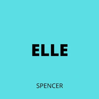 Elle by Spencer