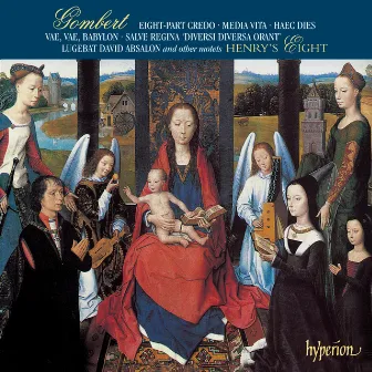 Gombert: Credo & Other Sacred Music by Henry's Eight