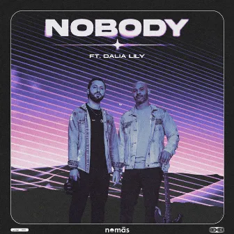 Nobody (feat. Dalia Lily) by nomās