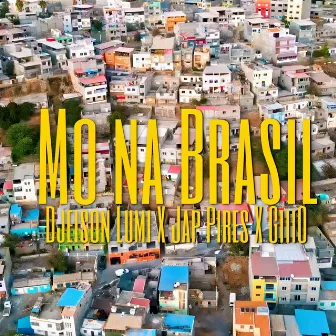 MO NA BRAZIL by Djeison Lumi