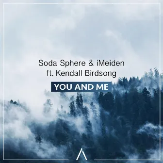 You And Me by Soda Sphere