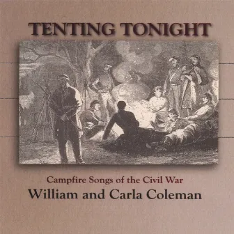 Tenting Tonight by William & Carla Coleman