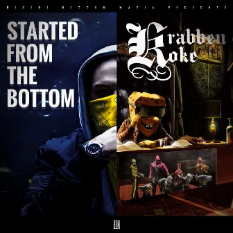 Started From The Bottom / Krabbenkoke Tape (Deluxe Version) by SpongeBOZZ