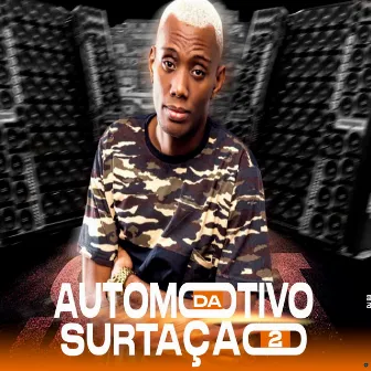 Automotivo da Surtação 2 by DJ B3