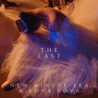 The Last by KOVA KOVA