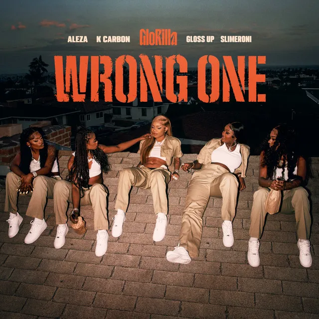 Wrong One (with Gloss Up & Slimeroni feat. K Carbon, Aleza, Tay Keith)