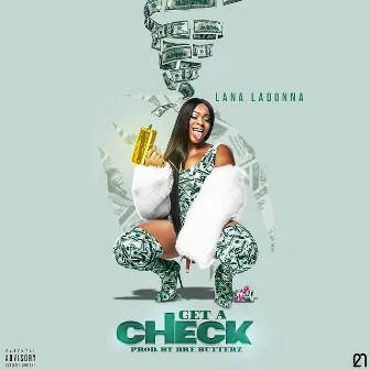 Get a Check by Lana LaDonna