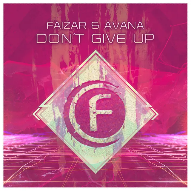 Don't Give Up - Original Mix