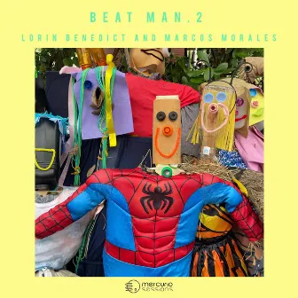 Beat Man 2 by Lorin Benedict