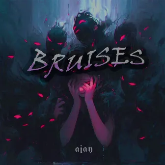 Bruises by Ajay