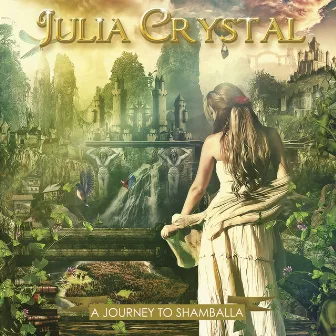 A Journey to Shamballa by Julia Crystal