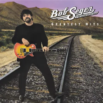 Greatest Hits by Bob Seger