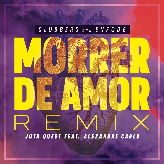 Morrer de Amor (feat. Jota Quest & Alexandre Carlo) - Clubbers & Enkode Remix