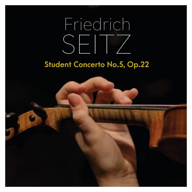 Friedrich Seitz: Student Concerto No.5, Op.22