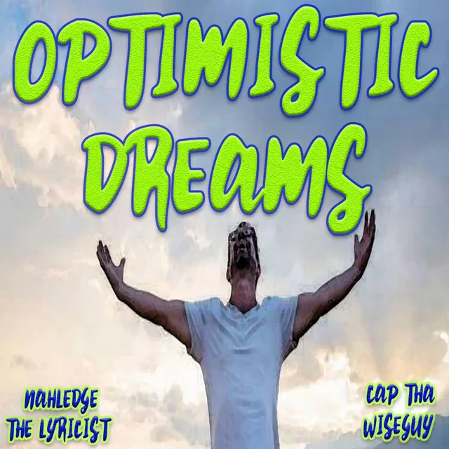 OPTIMISTIC DREAMS