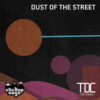 Dust of the Street by TDC Tunes