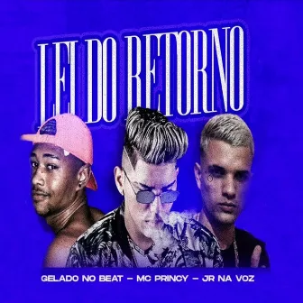 Lei do Retorno by Jr Na Voz