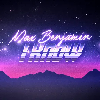 I Know by Max Benjamin