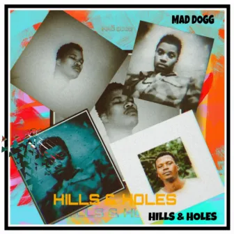 HILLS & HOLES (Radio Edit) by Mad Dogg