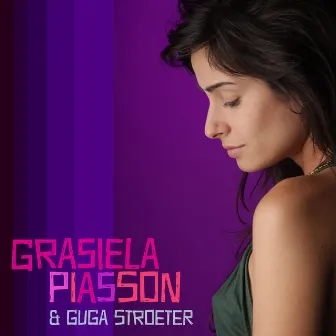 Grasiela Piasson & Guga Stroeter by Grasiela Piasson