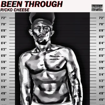 Been Through by Ricko Cheese